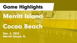 Merritt Island  vs Cocoa Beach Game Highlights - Dec. 5, 2023