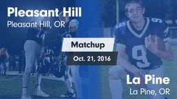 Matchup: Pleasant Hill High vs. La Pine  2016