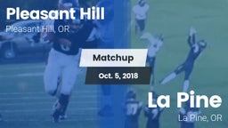 Matchup: Pleasant Hill High vs. La Pine  2018