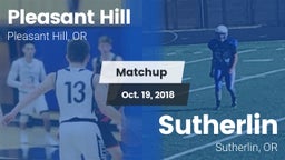 Matchup: Pleasant Hill High vs. Sutherlin  2018