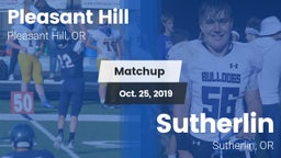 Matchup: Pleasant Hill High vs. Sutherlin  2019