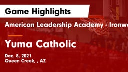 American Leadership Academy - Ironwood vs Yuma Catholic  Game Highlights - Dec. 8, 2021