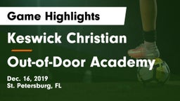 Keswick Christian  vs Out-of-Door Academy  Game Highlights - Dec. 16, 2019