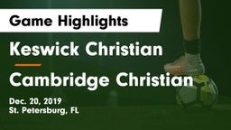 Keswick Christian  vs Cambridge Christian  Game Highlights - Dec. 20, 2019