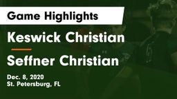 Keswick Christian  vs Seffner Christian  Game Highlights - Dec. 8, 2020