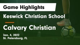 Keswick Christian School vs Calvary Christian  Game Highlights - Jan. 4, 2022
