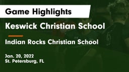 Keswick Christian School vs Indian Rocks Christian School Game Highlights - Jan. 20, 2022