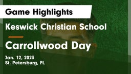 Keswick Christian School vs Carrollwood Day  Game Highlights - Jan. 12, 2023
