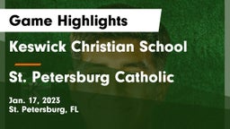 Keswick Christian School vs St. Petersburg Catholic  Game Highlights - Jan. 17, 2023