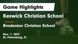 Keswick Christian School vs Bradenton Christian School Game Highlights - Nov. 7, 2023