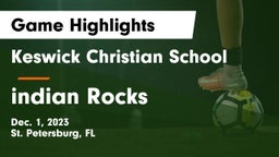 Keswick Christian School vs indian Rocks Game Highlights - Dec. 1, 2023