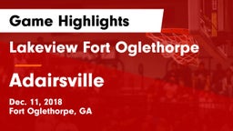 Lakeview Fort Oglethorpe  vs Adairsville  Game Highlights - Dec. 11, 2018