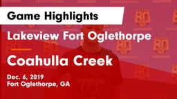 Lakeview Fort Oglethorpe  vs Coahulla Creek  Game Highlights - Dec. 6, 2019