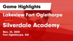 Lakeview Fort Oglethorpe  vs Silverdale Academy  Game Highlights - Nov. 23, 2020