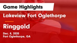 Lakeview Fort Oglethorpe  vs Ringgold  Game Highlights - Dec. 8, 2020