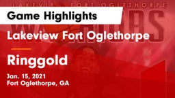 Lakeview Fort Oglethorpe  vs Ringgold  Game Highlights - Jan. 15, 2021