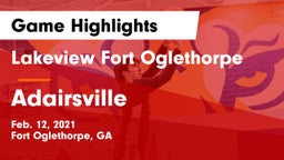 Lakeview Fort Oglethorpe  vs Adairsville  Game Highlights - Feb. 12, 2021