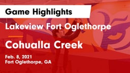 Lakeview Fort Oglethorpe  vs Cohualla Creek  Game Highlights - Feb. 8, 2021