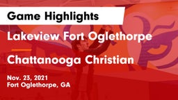 Lakeview Fort Oglethorpe  vs Chattanooga Christian  Game Highlights - Nov. 23, 2021