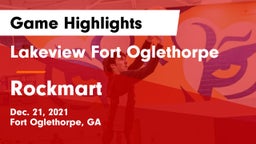 Lakeview Fort Oglethorpe  vs Rockmart Game Highlights - Dec. 21, 2021