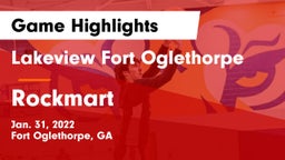 Lakeview Fort Oglethorpe  vs Rockmart  Game Highlights - Jan. 31, 2022
