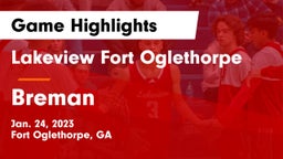 Lakeview Fort Oglethorpe  vs Breman Game Highlights - Jan. 24, 2023