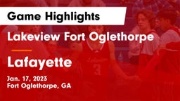 Lakeview Fort Oglethorpe  vs Lafayette  Game Highlights - Jan. 17, 2023
