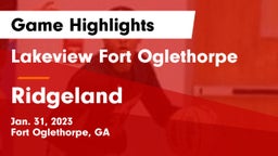 Lakeview Fort Oglethorpe  vs Ridgeland  Game Highlights - Jan. 31, 2023