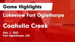 Lakeview Fort Oglethorpe  vs Coahulla Creek Game Highlights - Feb. 7, 2023