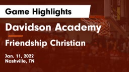 Davidson Academy  vs Friendship Christian  Game Highlights - Jan. 11, 2022