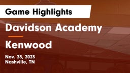 Davidson Academy  vs Kenwood  Game Highlights - Nov. 28, 2023