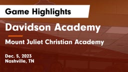Davidson Academy  vs Mount Juliet Christian Academy  Game Highlights - Dec. 5, 2023