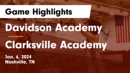 Davidson Academy  vs Clarksville Academy Game Highlights - Jan. 6, 2024