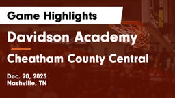 Davidson Academy  vs Cheatham County Central  Game Highlights - Dec. 20, 2023