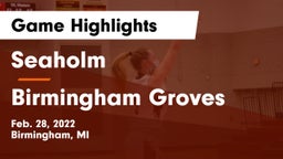 Seaholm  vs Birmingham Groves  Game Highlights - Feb. 28, 2022