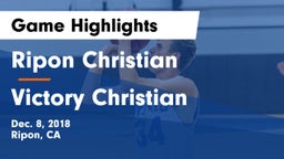 Ripon Christian  vs Victory Christian Game Highlights - Dec. 8, 2018