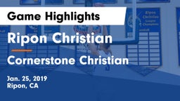 Ripon Christian  vs Cornerstone Christian Game Highlights - Jan. 25, 2019