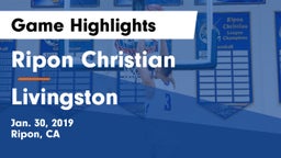 Ripon Christian  vs Livingston  Game Highlights - Jan. 30, 2019