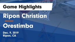 Ripon Christian  vs Orestimba  Game Highlights - Dec. 9, 2019