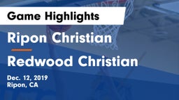 Ripon Christian  vs Redwood Christian Game Highlights - Dec. 12, 2019