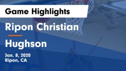 Ripon Christian  vs Hughson  Game Highlights - Jan. 8, 2020