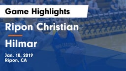 Ripon Christian  vs Hilmar  Game Highlights - Jan. 10, 2019