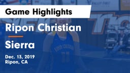 Ripon Christian  vs Sierra Game Highlights - Dec. 13, 2019