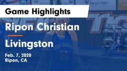 Ripon Christian  vs Livingston  Game Highlights - Feb. 7, 2020