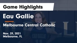 Eau Gallie  vs Melbourne Central Catholic  Game Highlights - Nov. 29, 2021