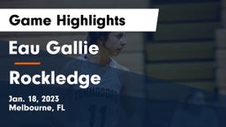 Eau Gallie  vs Rockledge Game Highlights - Jan. 18, 2023
