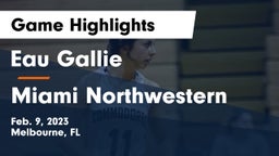 Eau Gallie  vs Miami Northwestern Game Highlights - Feb. 9, 2023