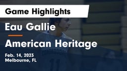 Eau Gallie  vs American Heritage Game Highlights - Feb. 14, 2023