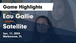 Eau Gallie  vs Satellite  Game Highlights - Jan. 11, 2024