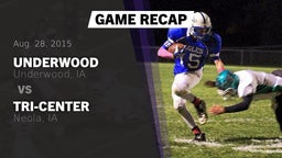 Recap: Underwood  vs. Tri-Center  2015